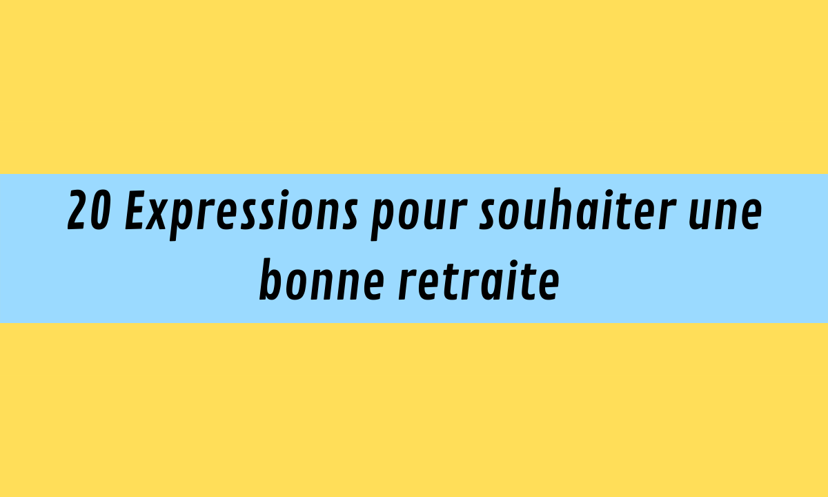 Souhait bonne retraite: Une nouvelle vie t'attend