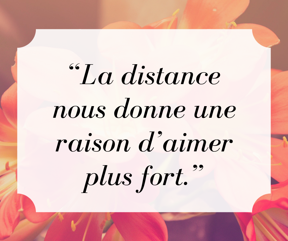 Citation manque amour distance, une épreuve