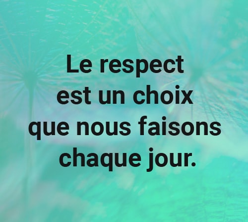 Citation respect des autres: Clé de l'harmonie humaine.