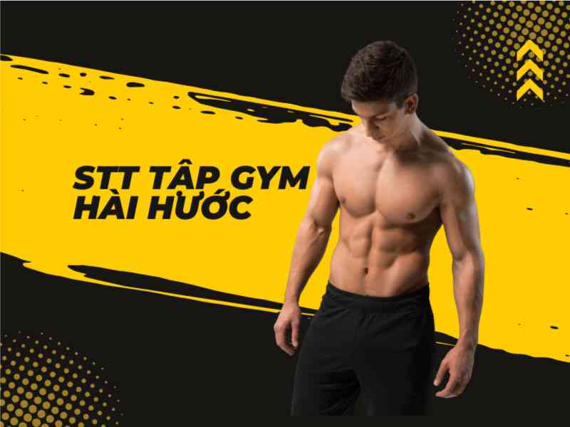 stt tập gym hài hước