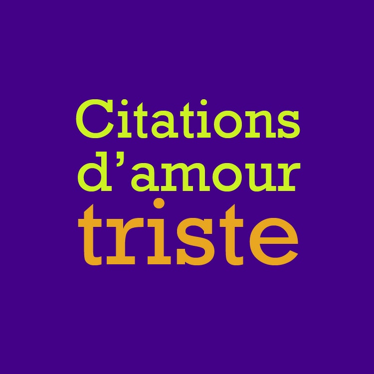 Citation amour fini: Quand les cœurs se séparent